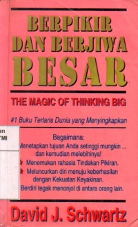 Image of Berpikir dan berjiwa besar: the magic og thinking big