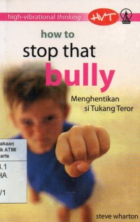 Image of How to stop that bully = menghentikan si tukang teror