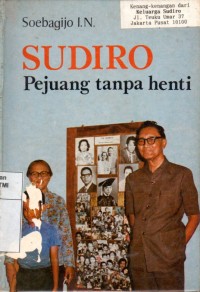 Image of Sudiro Pejuang Tanpa Henti