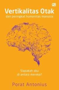 Image of Vertikalitas Otak dan peringkat humanitas manusia